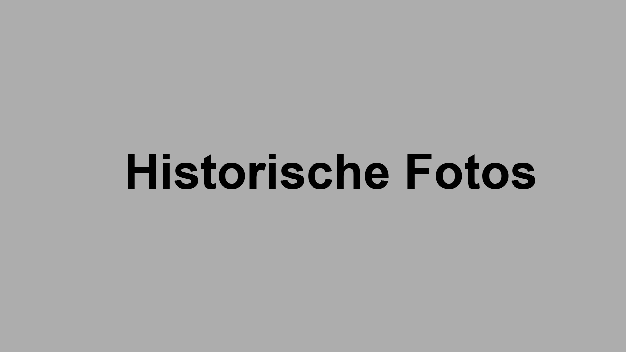 Historische Fotos